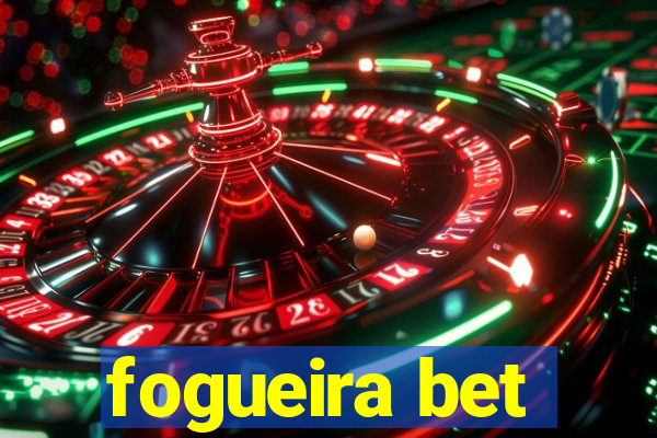 fogueira bet